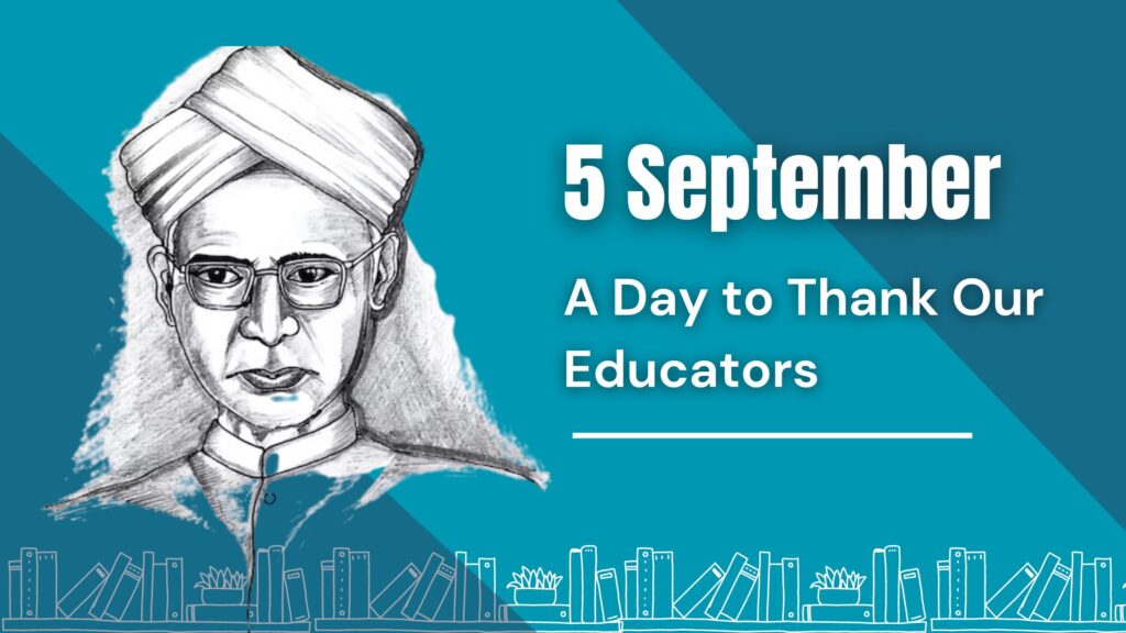 On September 5th, many nations around the world, including India, observe Teachers' Day to recognise and honour the role that educators have played in influencing the course of society. This day is a great chance to thank the committed people who have made a difference and inspired the way we live.